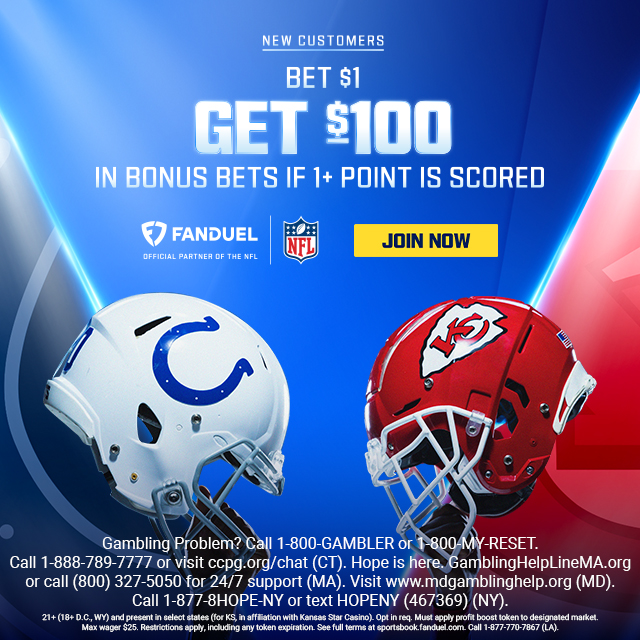 FanDuel bet $1, get $100 in bonus bets if 1+ point is scored - Chiefs vs. Colts