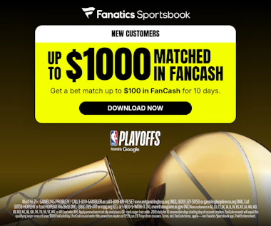 The Fanatics promo offer: Up to $1,000 in FanCash for new customers, with an NBA playoffs logo in the background.